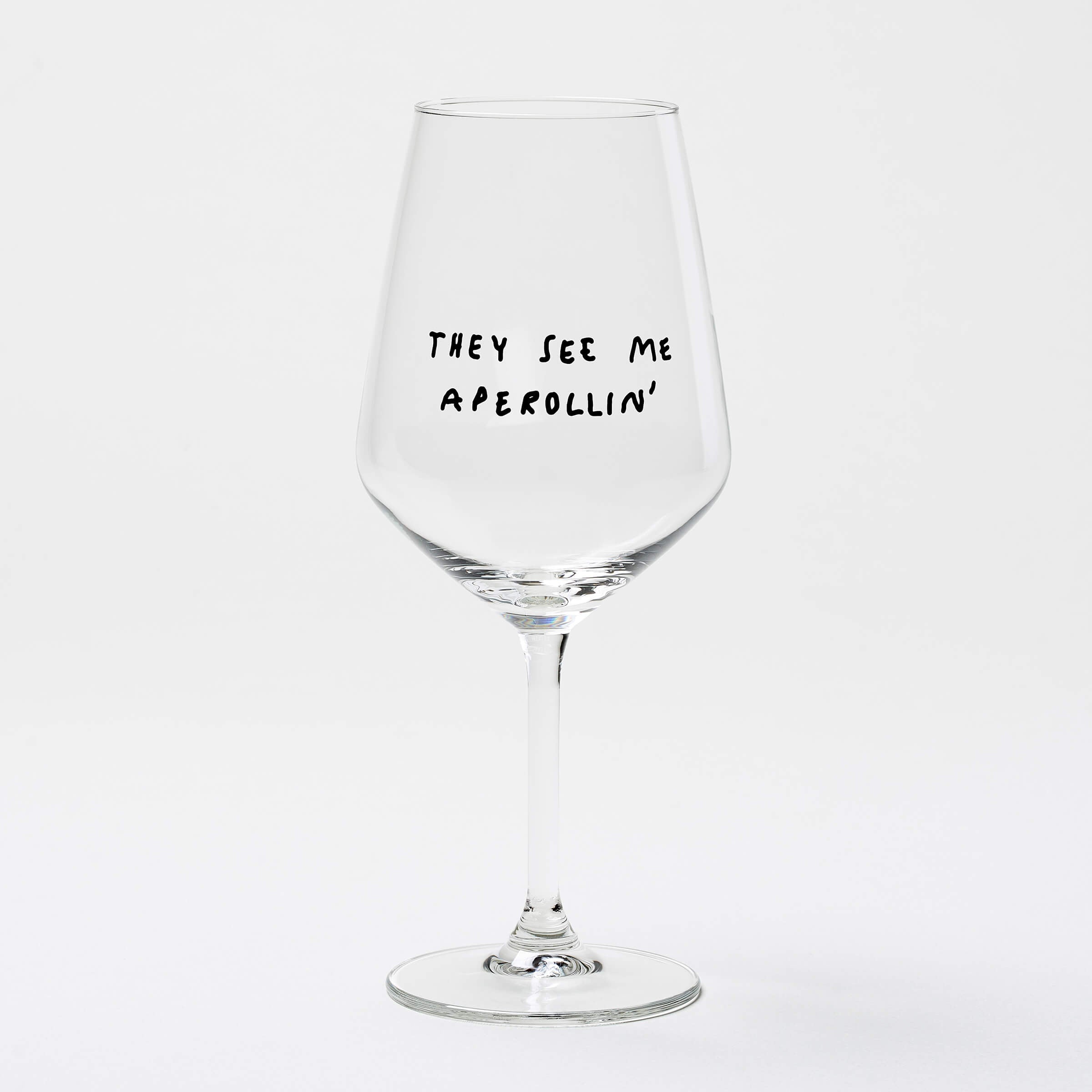 Weinglas "They See Me Aperollin'"