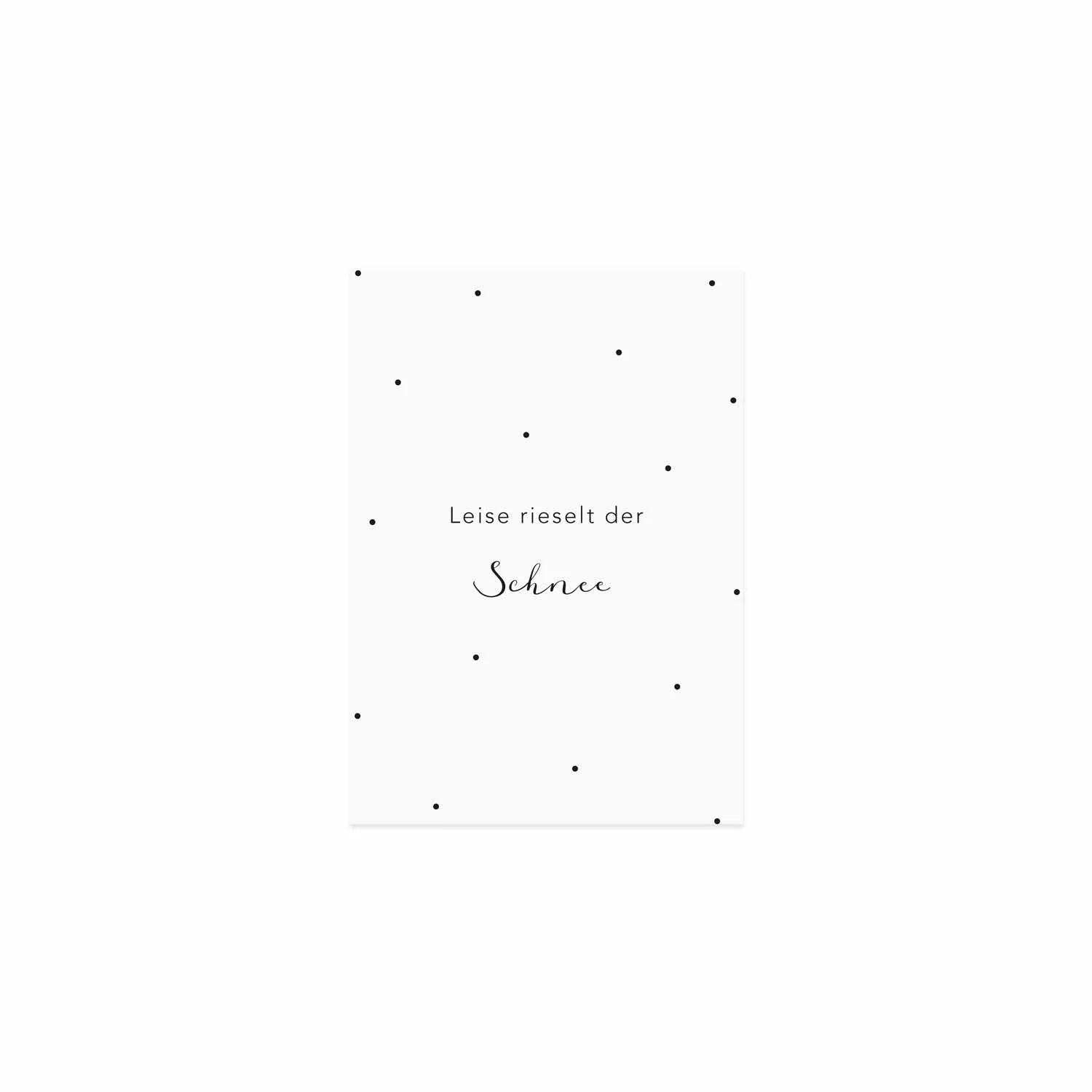 Weihnachtskarte „Leise Rieselt der Schnee"